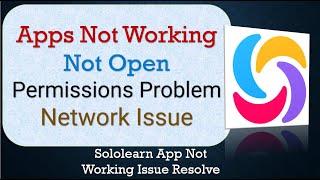 How To Fix Sololearn App not working | Not Open | Space Issue | Network & Permissions Issue