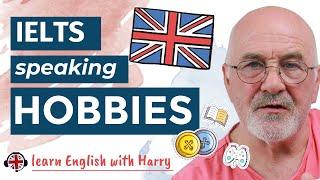 IELTS Exam Preparation - IELTS Speaking: Hobbies #englishlessons