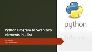 Python Program to Swap two elements in a list