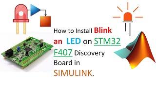 Blinking LED on STM 32 with Simulink