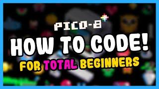 How To Code in Pico-8! - Total Beginners Guide to Coding Games in Lua