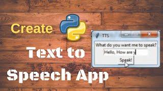 How to make a Text to Speech Application with Python with GUI