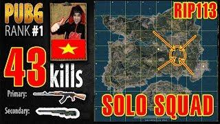 RIP113 PUBG RANK 1 | Breaking the world record SOLO SQUAD 43 KILL PLAYERUNKNOWN'S BATTLEGROUNDS