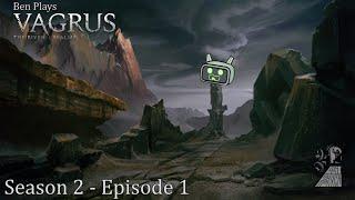 A New Beginning! | Vagrus Riven Realms | EP 1