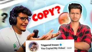 Triggered Insaan COPY !! RAJAT PAWAR