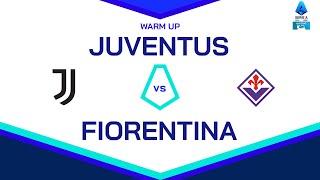  LIVE | Warm up | JUVENTUS-FIORENTINA | Serie A Enilive 2024/25