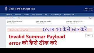 Steps to resolve the error 'Invalid Summary Payload' in GSTR-10