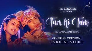 Tum Hi Tum - Reprise | Radha Krishn | MOhit lalwani | Aishwarya Anand | Bharat Kamal