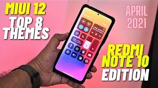 MIUI 12 BEST THEMES APRIL 2021 REDMI NOTE 10 PRO MAX TOP THEME