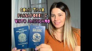 COMO TIRAR O PASSAPORTE E O VISTO AMERICANO