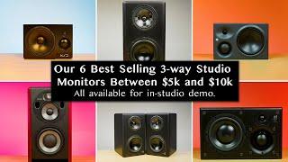 Our 6 best selling 3-way studio monitors between $5k and $10K. All available for in-studio demo.