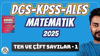 Tek ve Çift sayılar | 1. Video | DGS-KPSS-ALES Matematik | 2025 |