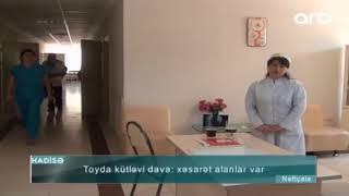 Toyda kütləvi dava: xəsarət alanlar var - ARB Kəpəz