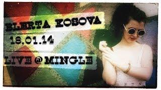 Blerta Kosova LIVE @ Mingle