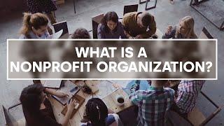 What is a Non Profit Organization?