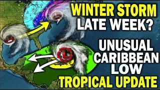 Tropical Update, Unusual Caribbean Low, Winter Storm Potential Increasing Late Week East Coast Snow?