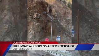 Highway 96 reopens from Westcliffe to Wetmore after rockslide