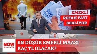 En düşük emekli maaşı kaç TL olacak? 6 Ocak 2025 Selçuk Tepeli ile NOW Ana Haber