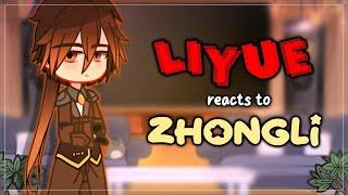 Liyue reacts to Zhongli - GI X GC - `ʟɪʟᴀᴄ—ᴀᴍᴇᴛʜʏsᴛ`