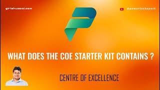 What does the CoE starter kit contains ?