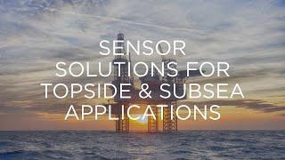 Topside & Subsea Applications | Sensor Solutions