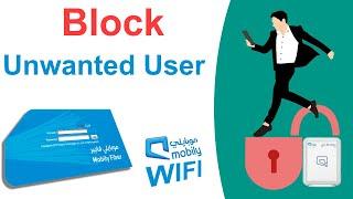 How to know Mobily wifi connected device and delete unwanted user | Mobily Wifi setup video