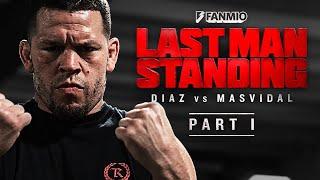 LAST MAN STANDING: Diaz vs Masvidal - Episode 1 | FULL EPISODE