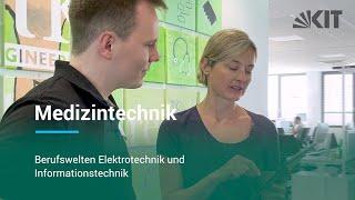 Studieren am KIT: Medizintechnik – Berufswelten Elektrotechnik und Informationstechnik