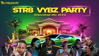 New Dancehall Mix 2025 Raw - STR8 VYBZ PARTY