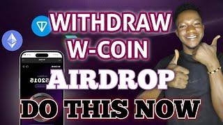 W-coin airdrop update: Do this now to withdraw your Wcoin airdrop || Claiming $WAI token