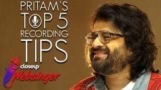 Maha Mentor Pritam's 5 Tips On Recording Vocals | #CloseupWebsinger