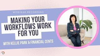 [Webinar Recording] Making Your Workflows Work for You