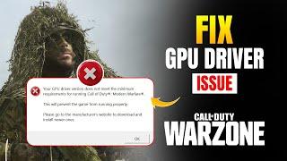 How to Fix GPU Driver Does Not Meet Minimum Requirements in Warzone on PC | MW2 GPU Driver Version