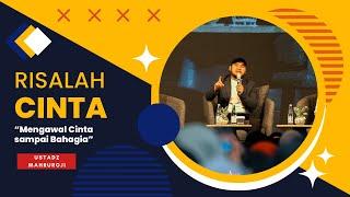 Ustadz Mahruroji | Mengawal Cinta Sampai Bahagia