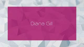 Diana Gill - appearance