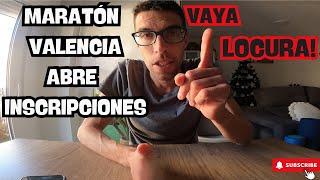 INSCRIPCIONES MARATÓN VALENCIA QUÉ LOCURA!!