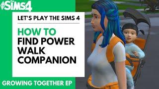 The Sims 4 // How To Find And Set The Power Walk Companion // Growing Together Expansion Pack