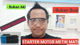 STARTER MOTOR METIK MATI@ini caranya#NYUM  NYUM TV