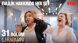 Evlilik Hakkında Her Şey 31. Bölüm 1. Fragmanı