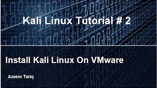 Kali Linux Tutorial # 2 - Install Kali Linux On VMware & Install VMware Tools 2015