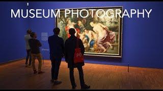 PHOTOGRAPHY IN THE MUSEUM