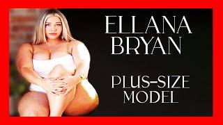  Ellana Bryan - Plus Size Model Documentary [4K 60FPS]