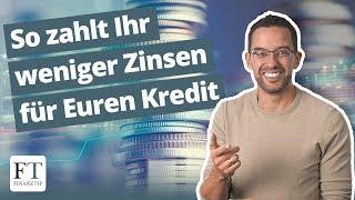 Kredit umschulden und Zinsen senken: So geht's!