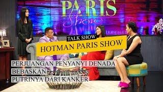 HOTMAN PARIS SHOW:PERJUANGAN PENYANYI DENADA BEBASKAN PUTRINYA DARI KANKER