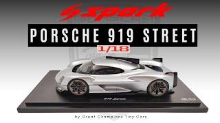 REVIEW Spark 1:18 Porsche 919 Street Concept modelcar Limited Dealer Edition