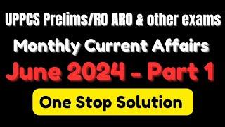 UPPCS Prelims 2024 | RO/ARO & Others | One Stop Solution for Current Affairs  #uppcscurrentaffairs