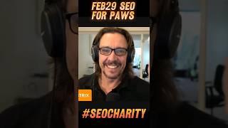 #seocharity FEB29 SEO for Paws join us!