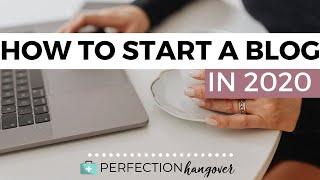 Step by Step Guide to Starting a Blog in 2020