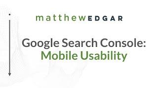 Mobile Usability in Google Search Console