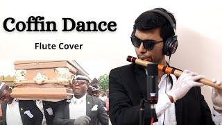 Coffin Dance | Astronomia | MEME Song | Flute Cover by Saurabh Mishra